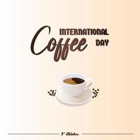 día internacional del café, adecuado para tarjetas de felicitación, afiches y fondo de pancartas. vector