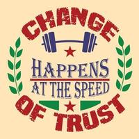 Change Happens at the speed of trust vector