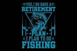 Typography fishing quote t-shirt design. vector