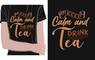 Keep calm and drink tea typography text design vector