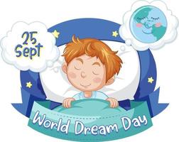 World dream day banner design with cartoon character vector