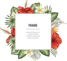 Vector frame template with tropical leaves and flowers with white place for text. Square layout card with place for text. Spring or summer design for invitation, wedding, party, promo events.