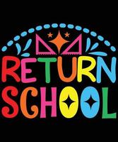 Return School T-shirt design vector