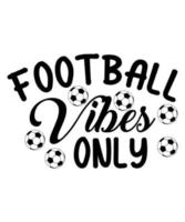 Football Vibes Only vector