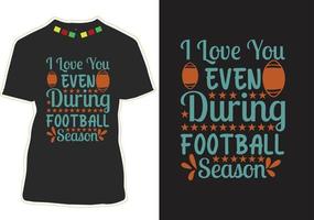 Football Quotes t shirt Design vector