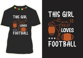 Football Quotes t shirt Design vector