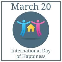 International Day of Happiness. Couple icon. March 20. March holiday calendar. Family concept. Pair of Lovers with House. Male and Female. Vector illustration for your design.