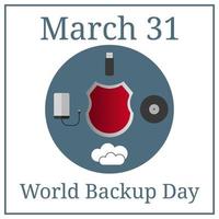World Backup Day. March 31. March Holiday Calendar. Shield, Flash Drive, Disk, Cloud. Vector illustration for Your Design.