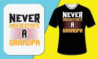 nunca subestimes a un abuelo, diseño de camiseta del día de los abuelos vector