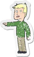 retro distressed sticker of a cartoon pointing man vector