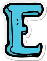 sticker of a cartoon letter E vector
