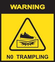 No trampling . Do not stomp . Don't suck. vector