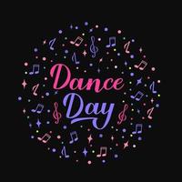 International Dance Day calligraphy hand lettering on black background. Easy to edit vector template for typography poster, logo design, banner, party invitation, postcard, sticker, flyer, etc.