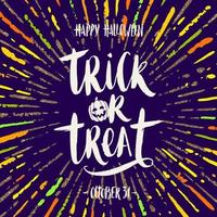 Trick or treat - hand drawn calligraphy. Halloween vector illustration. Holiday poster or greeting card.