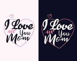 te amo mamá, diseño tipográfico del día de la madre, vector del día de la madre, svg del día de la madre