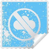 distressed square peeling sticker symbol no storms allowed sign vector