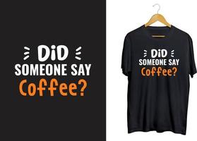 Coffee cute typography t-shirt design, coffee craft, coffee svg decoration vector