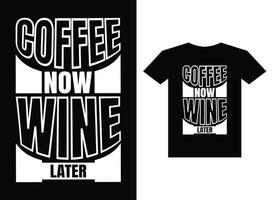 tipografía de diseño de camiseta de café para imprimir vector