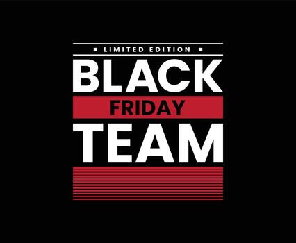 Black Friday Team T-shirt Design vector