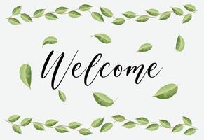 Welcome banner design with natural watercolor green leaves elements vector art. Fully editable and layered