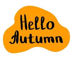 Hello Autumn lettering for banner, flyers, and postcards. vector