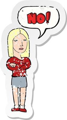 retro distressed sticker of a cartoon woman saying no