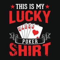 This is my lucky poker shirt - Poker quotes t shirt design, vector graphic