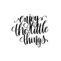 Enjoy little things quote lettering.Can be used for t-shirt print, mug print, pillows, fashion print design, kids wear, baby shower, greeting and postcard. t-shirt design vector