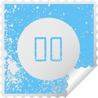 distressed square peeling sticker symbol pause button vector