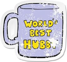 distressed sticker of a worlds best hubby mug vector