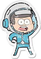 distressed sticker of a cartoon surprised astronaut vector
