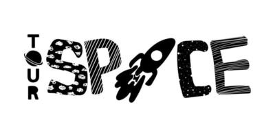 Logo for space tourism. Inscription with a rocket and a planet drawn in doodle style. Symbol. Typographic design, vector illustration