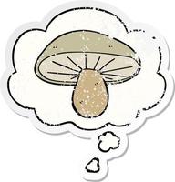 cartoon mushroom and thought bubble as a distressed worn sticker vector