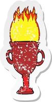 retro distressed sticker of a cartoon flaming trophy vector