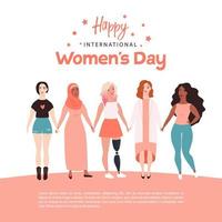 International Women's Day. Vector illustration of happy smiling women standing together. Women's power. Struggle for freedom, equality, independence. Greeting card or banner template