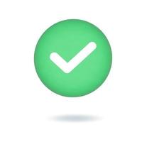 3d check mark icon, green button isolated on white background. Vector illustration.