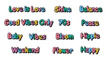 Set of hipster retro cool slogans and phrases. A collection of groovy word stickers with a 70s 60s font vibe. Cute patches with y2k text. Illustration of vector isolated letters and lettering.