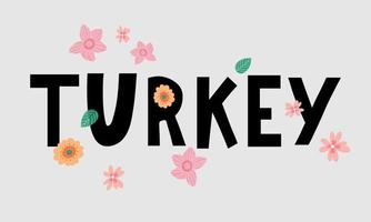 Turkey Lettering. Handwritten name of the country. Vector design template.