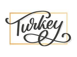 Turkey Lettering. Handwritten name of the country. Vector design template.