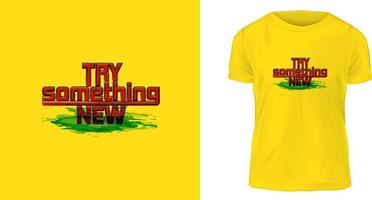 t shirt design concept, Try something new vector