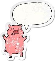 cartoon pig and speech bubble distressed sticker vector
