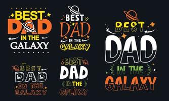 Best dad in the galaxy best dad t shirt vintage dad shirts new dad t shirts design vector