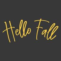 Hello Fall Typography Text Design vector