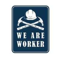 we are worker logo badge vector