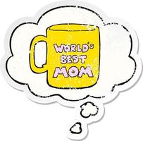 la mejor taza de mamá del mundo y la burbuja de pensamiento como una pegatina desgastada angustiada vector