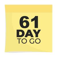 day to go sign label vector art illustration with fantastic font and nice yellow black color, Number of days left counter.