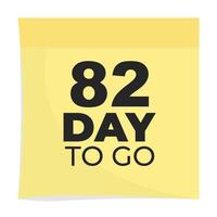 day to go sign label vector art illustration with fantastic font and nice yellow black color, Number of days left counter.