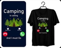 acampar está llamando y debo irme. Ilustración de vector de diseño de camiseta de camping, formato de archivo eps