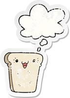 cartoon slice of bread and thought bubble as a distressed worn sticker vector