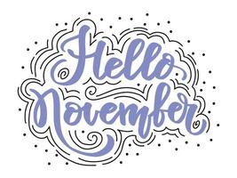 Hello november hand lettering phrase vector illustration
